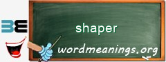 WordMeaning blackboard for shaper